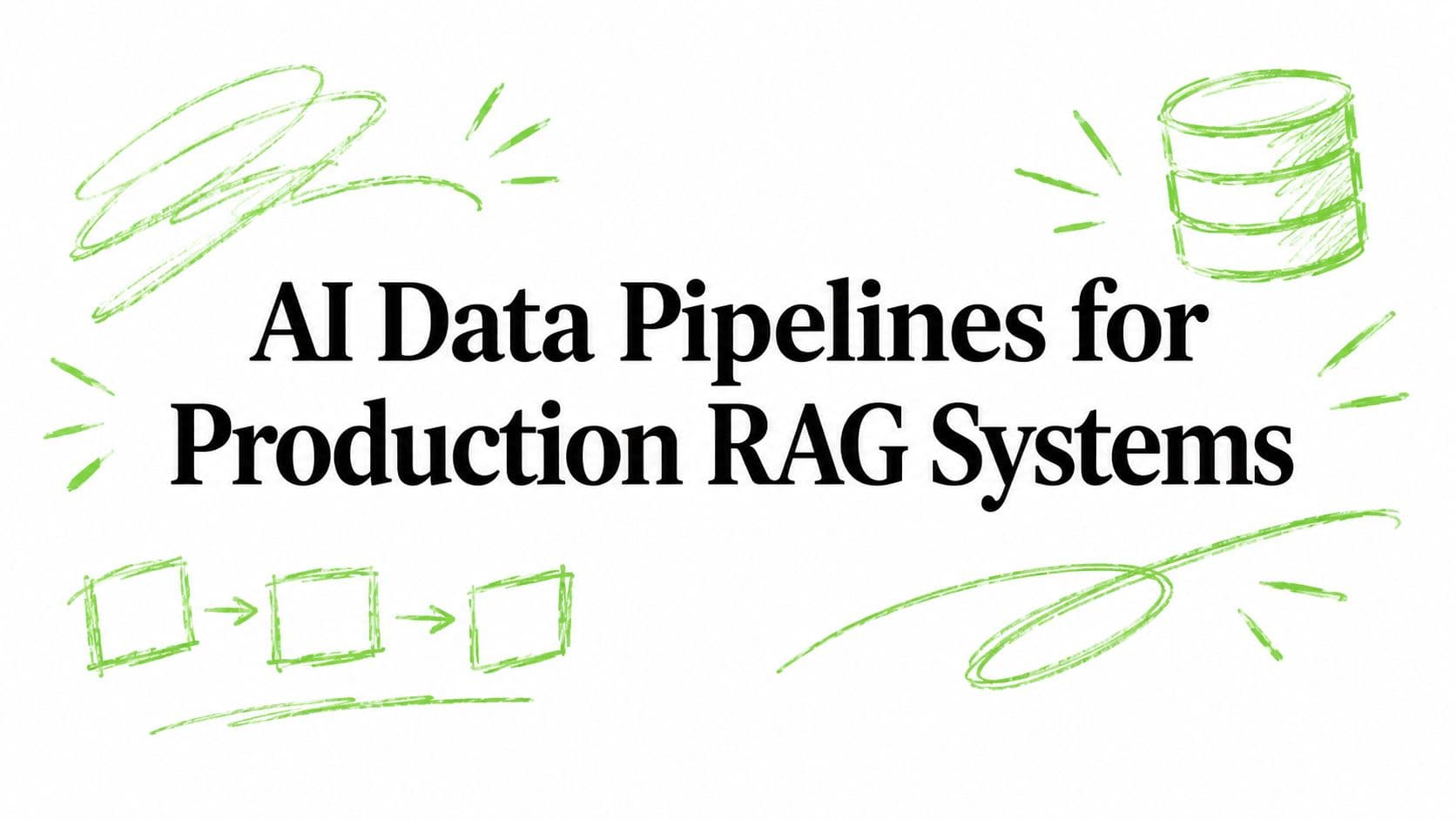 AI Data Pipelines for Production RAG Systems