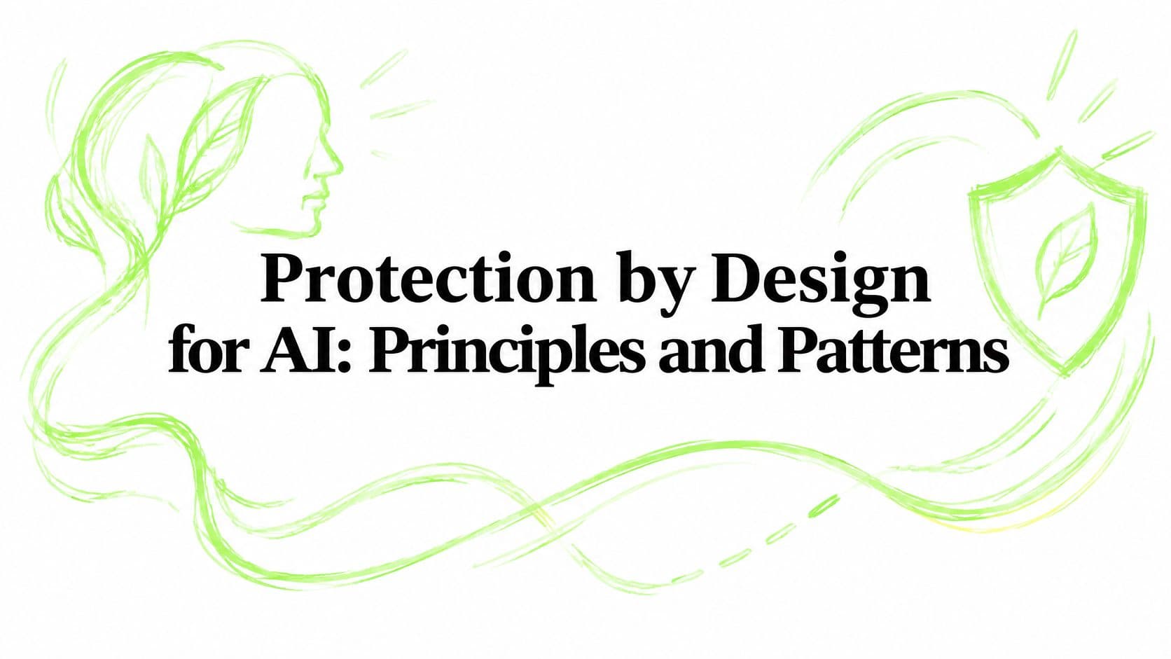 Protection by Design for AI: Principles and Patterns